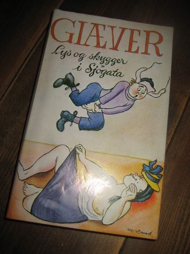 GIÆVER: Lys og skygger i Sjøgata. 1981. 