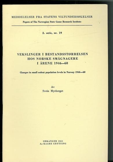1965, 2. serie,nr 019, VEKSLINGER I BESTANDSTØRRELSEN HOS NORSKE SMÅGNAGERE I ÅRA 1946-60.