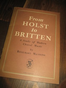 MANNING: From HOLST to BRITTEN. A study of Modern Coral Music. 1949.