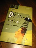 JENSEN, EVA: OM DRITT SEKKAR PÅ TRE MÅTAR. 2008.