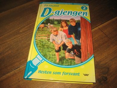 HAGMAR: D-gjengen. Hesten som forsvannt. 2008. 