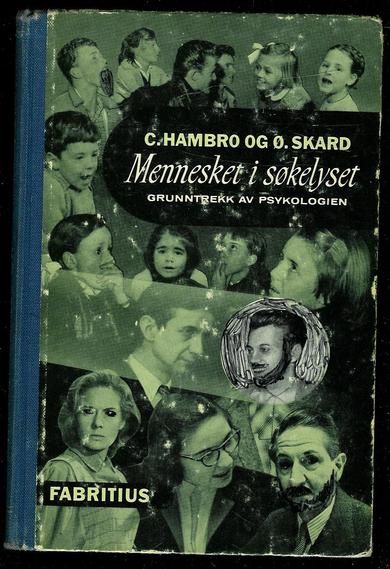 HAMBRO - SKARD: Mennesket i søkelyset. Grunntrekk av psykologien. 1962