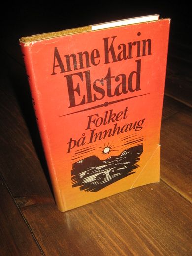 ELSTAD ANNE KARIN: Folket på Innhaug 1984