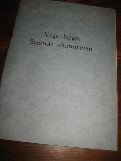 Veganlegget Stranda- Synnylven. 1962.