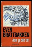 Brattbakken, Even: Slik je ser det. 1964