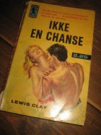 IKKE EN CHANSE. Bok nr 2, 1958.