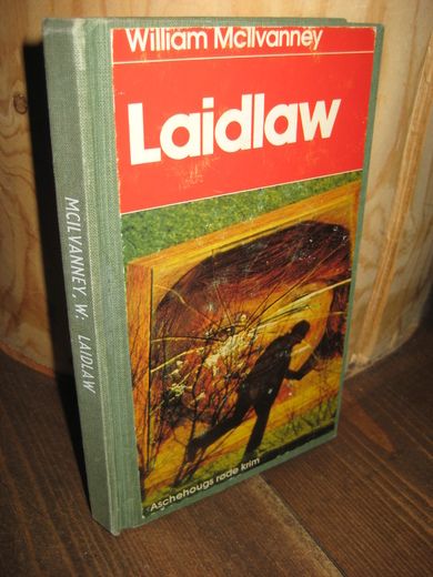 McIIvanney: Laidlaw. 1978.