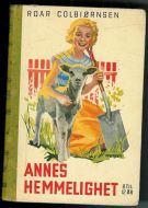 COLBIØRNSEN, ROAR: ANNES HEMMELIGHET. 1955