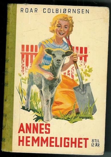 COLBIØRNSEN, ROAR: ANNES HEMMELIGHET. 1955
