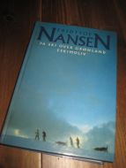 NANSEN FRIDTJOF: PÅ SKI OVER GRØNLAND ESKIMOLIV 1988