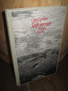 Egeland, Olga: Solkjerner. 1988.