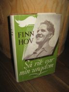 HOV, FINN: Så rik var min ungdom.