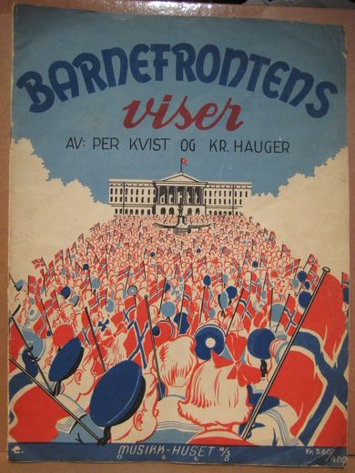 PER KVIST / KR. HAUGER: BARNEFRONTENS VISER. 1945.