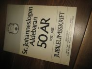 St. Johanneslogen Aldebaran 50 år. 1935-1985. JUBILEUMSSKRIFT. 