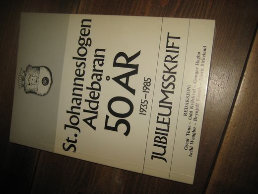 St. Johanneslogen Aldebaran 50 år. 1935-1985. JUBILEUMSSKRIFT. 