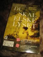 SKJELBRED MARGARET: DU SKAL ELSKE LYSET 2012