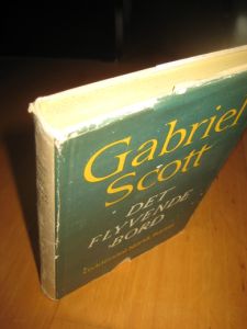 Scott, Gabriel: DET FLYVENDE BORD. 1. UTGAVE 1954.