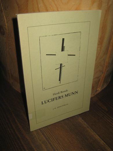 BONDE, HEIDI: LUCIFERS MUNN. 1988.