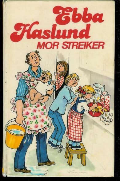 HASLUND, EBBA: MOR STREIKER.  1981