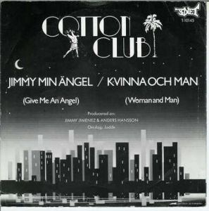 COTTON CLUB: JIMMY MIN ENGEL, KVINNA OCH MAN. 1984