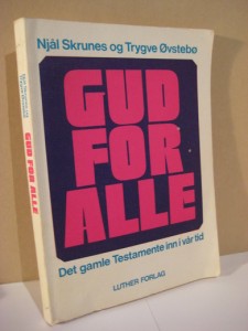 Øvstebø Tryggve: GUD FOR ALLE. 1977.