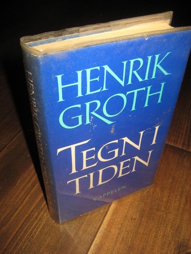 GROTH, HENRIK: TEGN I TIDEN. 1977. 