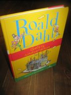 Dahl: Charlie og sjokoladefabrikken. 2012.