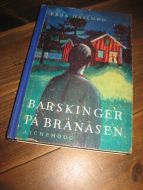 HASLUND, EBBA: BARSKINGER PÅ BRÅNÅSEN. 1960.