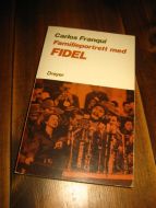 FRANQUI, CARLOS: Familieportrett med FIDEL. 1982.