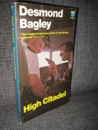 Bagley Desmond: High Citadel 1976