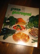 HOLT: GRØNN GASTRONOMI. 1979.