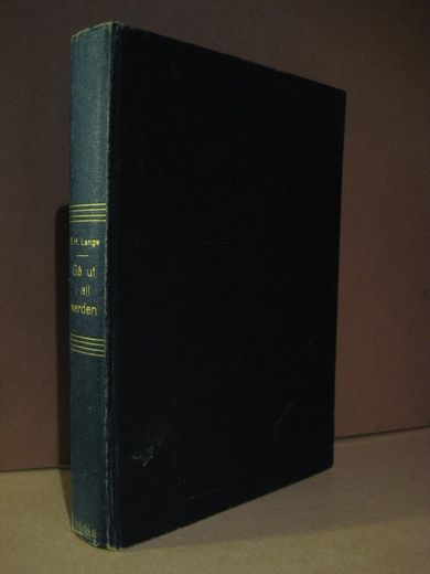 LANGE: GÅ UT I ALL VERDEN! MØRKE OG LYS I MISJONENS HISTORIE. 1946.