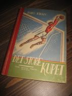 EIKAN: DET STORE KUPPET. 1945.