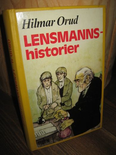 Orud, Hilmar: LENSMANNS historier. 1977.