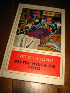 HALLQUIST: PETTER, HELGA OG TOTO. 1977.
