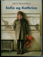 HAGENRUD, GRETE: Sofie og Kathrine. 1995