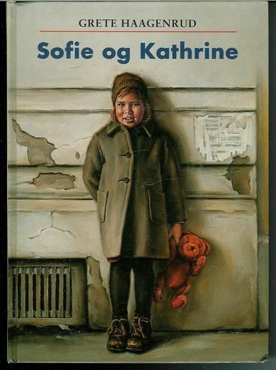 HAGENRUD, GRETE: Sofie og Kathrine. 1995