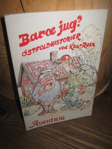 ROEN, KNUT: Baræ jug?Østfoldhistorier. 1985.