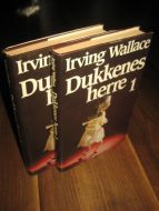 WALLACE, IRVING: Dukkenes herre. I-II. 1985.