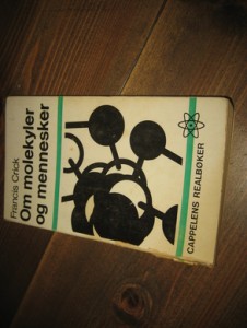 Crick: Om molekyler og mennesker. 1967.