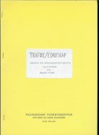 TRAFIKK / EDRUSKAP. 6.-7. klasse