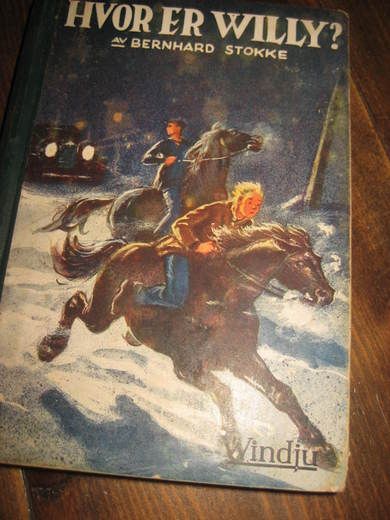 STOKKE, BERNHARD: HVOR ER WILLY? 1935.