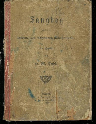 Sangbog samlet af lærerne ved Sogndals Folkehøiskole 1899