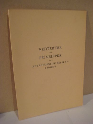 VEDTEKTER OG PRINSIPPER FOR ASTROPOSOFISK SELSKAP I NORGE