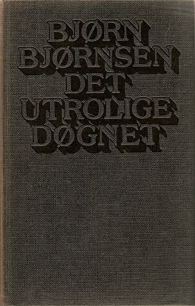 BJØRN BJØRNSEN DET UTROLIGE DØGNET 1977