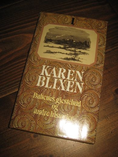 BLIXEN KAREN: BABETTES GJESTEBUD og andre istorier 1977