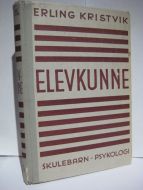 KRISTVIK: ELEVKUNNE. SKULEBARN PSYKOLOGI. 1945.