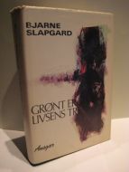 SLAPGARD: GRØNNT ER LIVETS TRE. 1974.