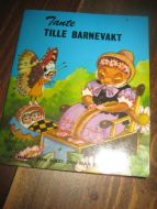 Tante TILLE BARNEVAKT. Litor 42040. 60-70 tallet.