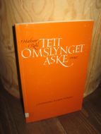 Roll, Halvor: TETT OMSLYNGET ASKE. 1994.